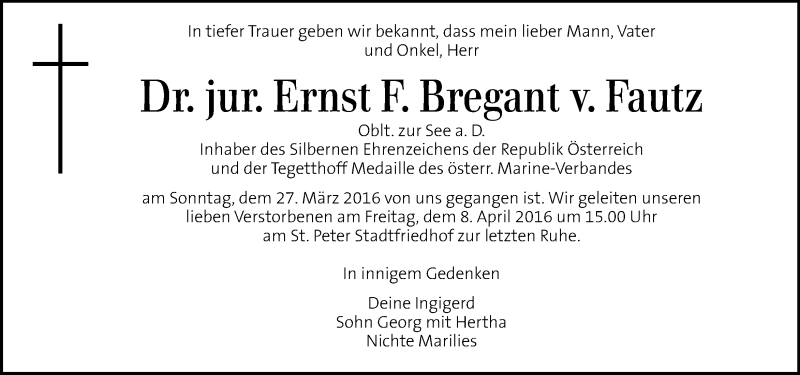  Traueranzeige für Ernst F. Bregant v. Fautz vom 02.04.2016 aus Kleine Zeitung
