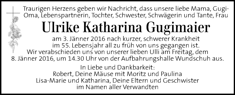  Traueranzeige für Ulrike Katharina Gugimaier vom 06.01.2016 aus Kleine Zeitung