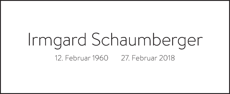  Traueranzeige für Irmgard Schaumberger vom 02.03.2018 aus Kleine Zeitung
