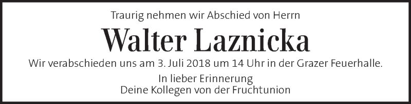  Traueranzeige für Walter Laznicka vom 29.06.2018 aus Kleine Zeitung