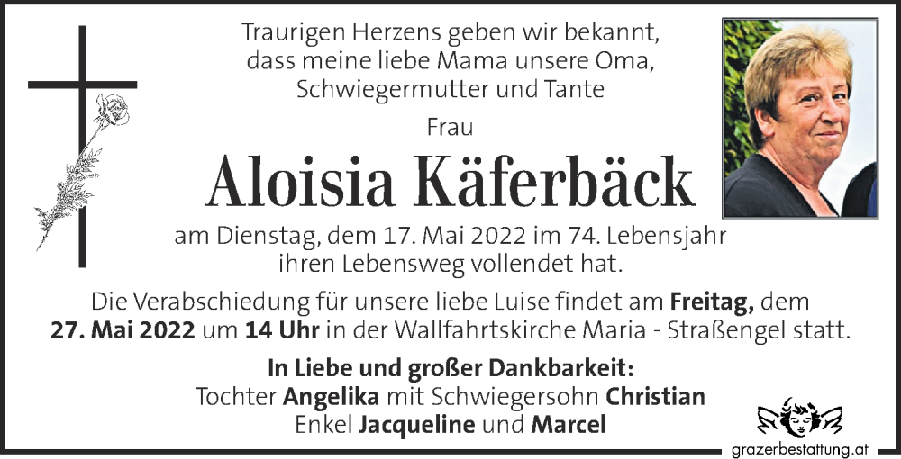  Traueranzeige für Aloisia Käferbäck vom 22.05.2022 aus Kleine Zeitung