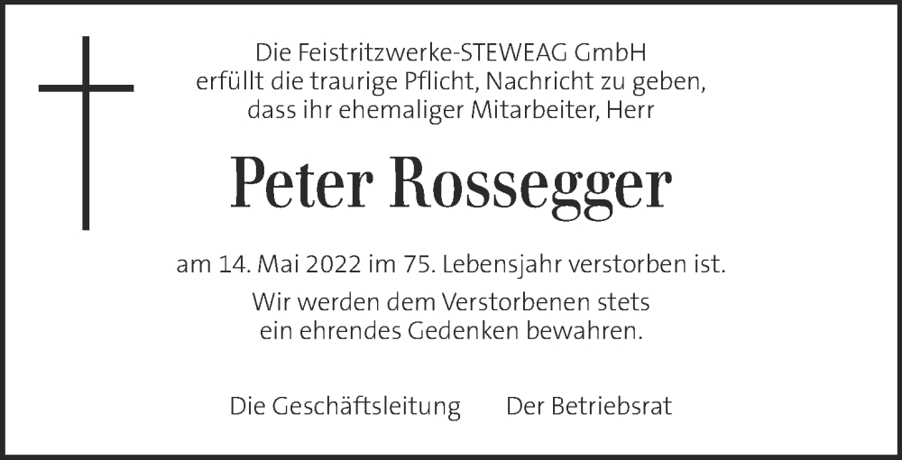  Traueranzeige für Peter Rossegger vom 18.05.2022 aus Kleine Zeitung